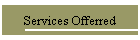 Services Offerred
